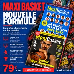 nouvelle formule abonnement Maxi Basket