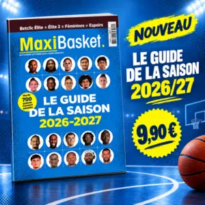 maxi basket guide de la saison 2026/27